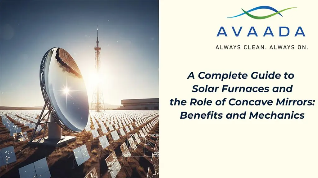 Solar Furnaces and the Role of Concave Mirrors - Avaada