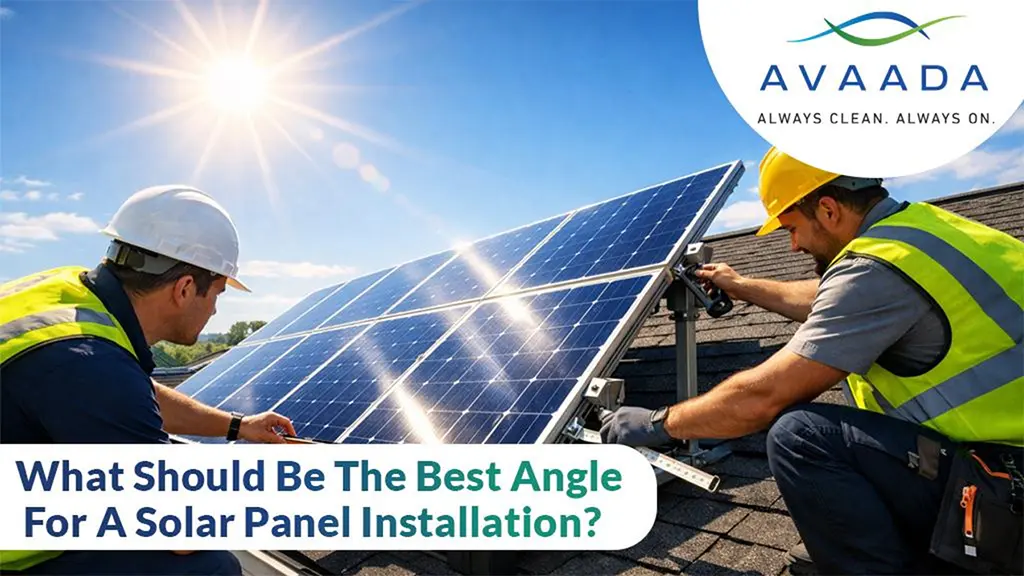 Best Angle For A Solar Panel Installation - Avaada